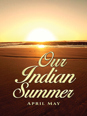 cover image of Our Indian Summer